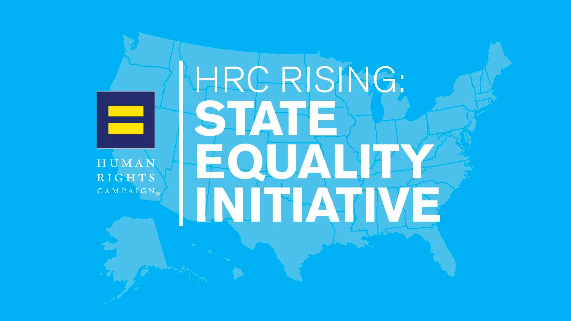 A slide from a presentation with th eHuman Rights Campaign logo and the text "HRC Rising: State Equality Initiative" overlaid on a map of the United States.